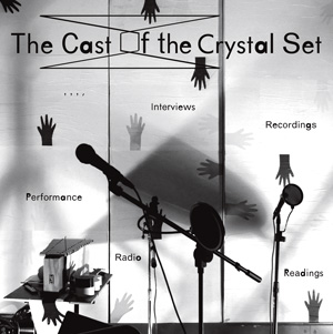 The Cast of the Crystal Set