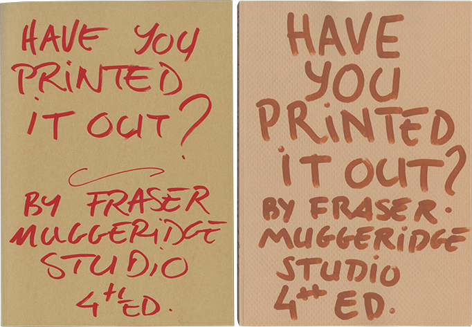 Have You Printed It Out? (4)