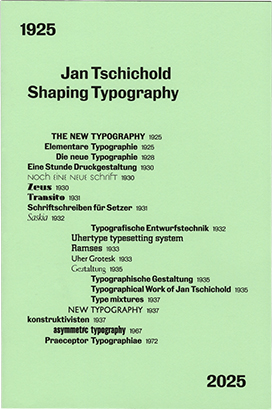 Jan Tschichold Shaping Typography 1925 2025