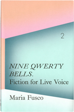 Nine Qwerty Bells Fiction for Live Voice