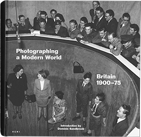 Photographing a Modern World: Britain 1900–75