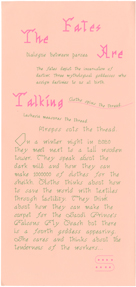 The Fates are Talking